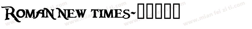 Roman new times字体转换